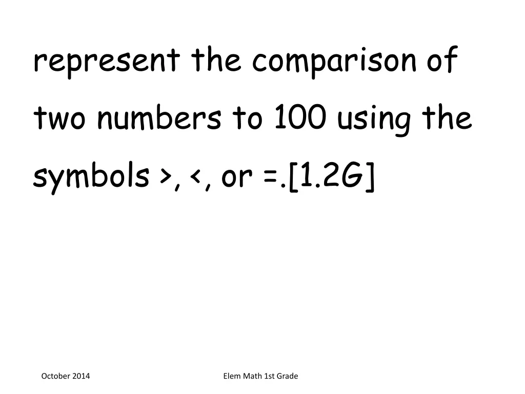 represent the comparison of two numbers