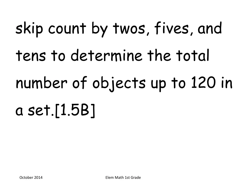 skip count by twos fives and tens to determine