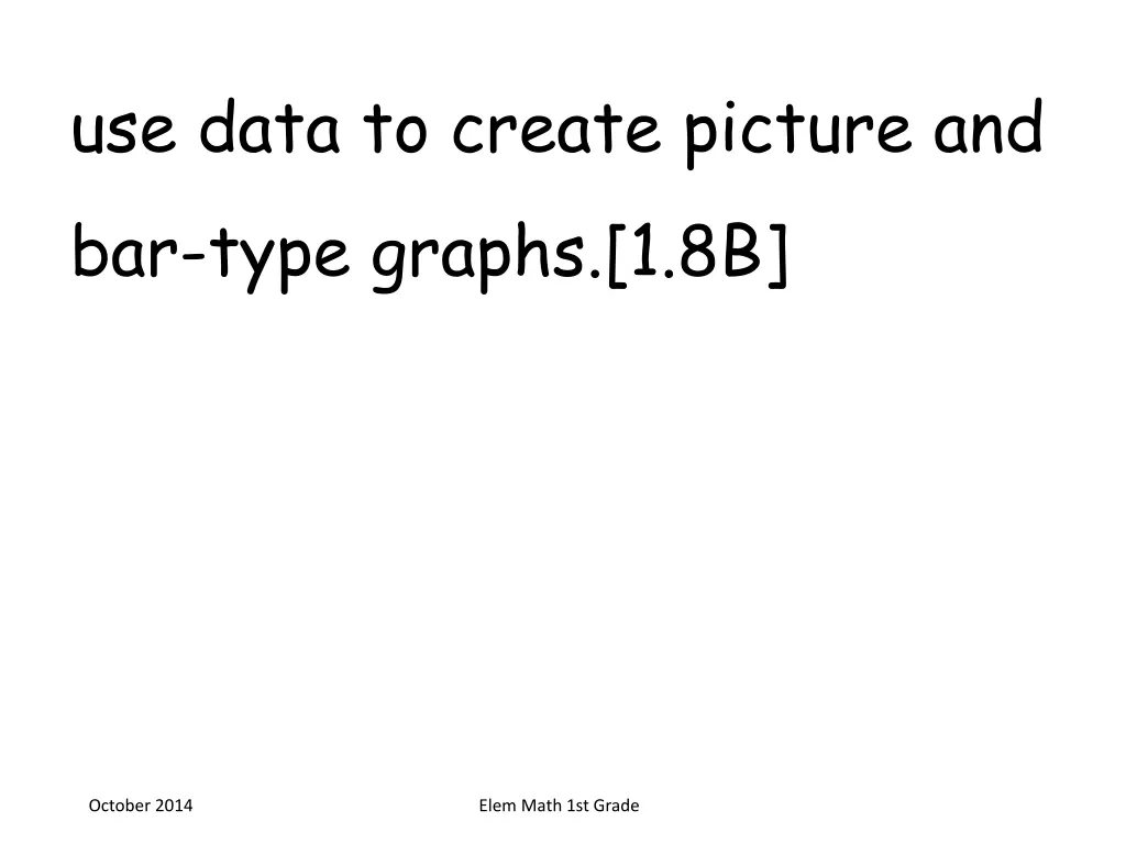 use data to create picture and bar type graphs