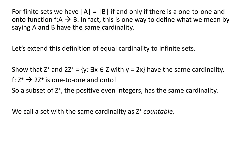 for finite sets we have a b if and only if there