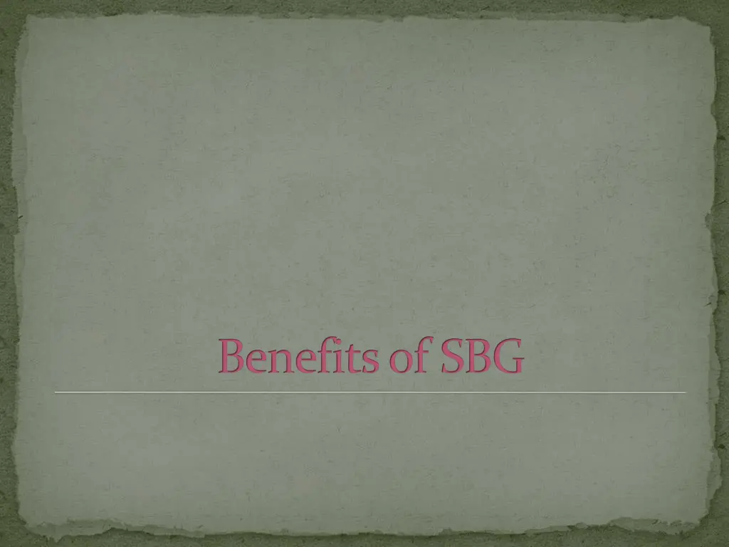 benefits of sbg