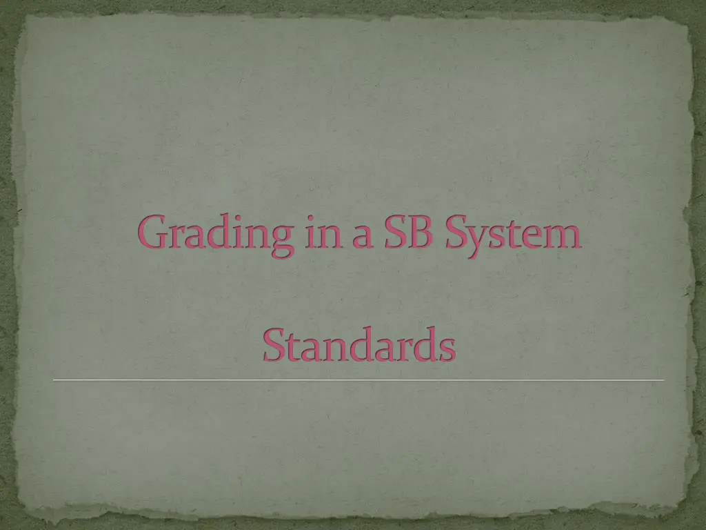 grading in a sb system