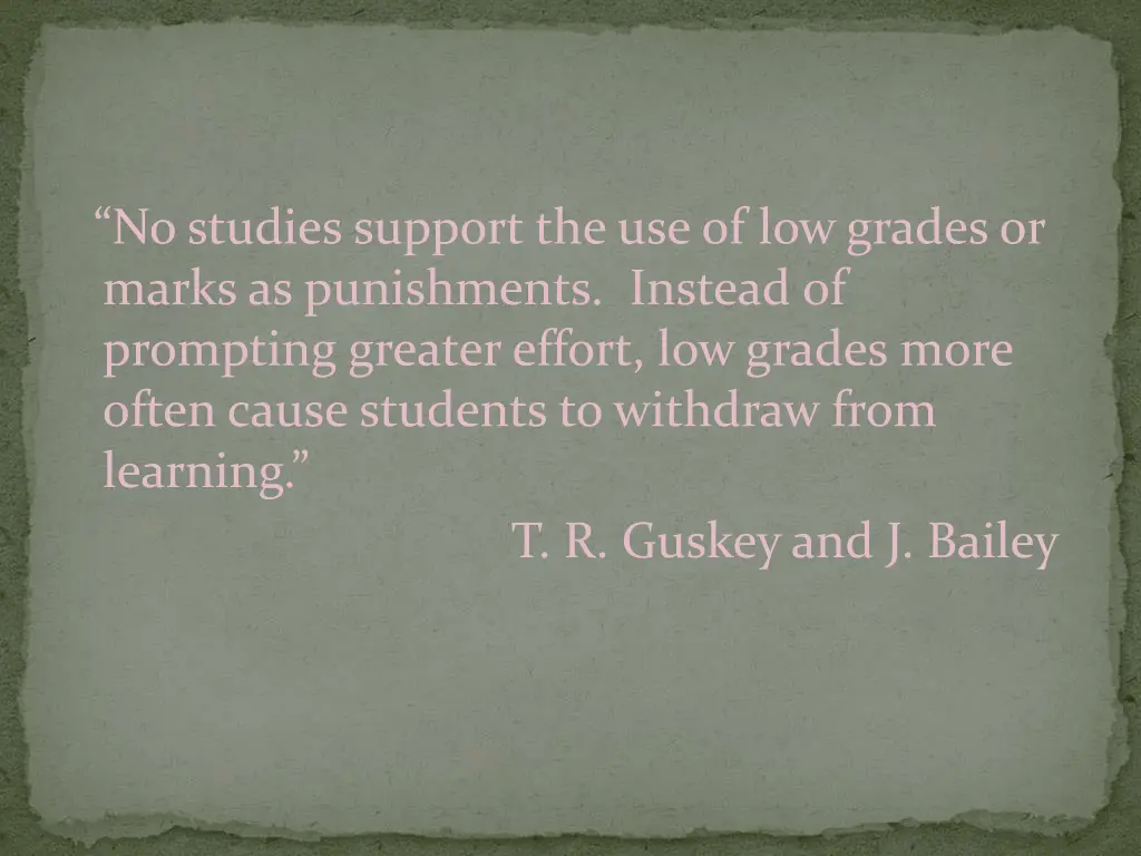 no studies support the use of low grades or marks