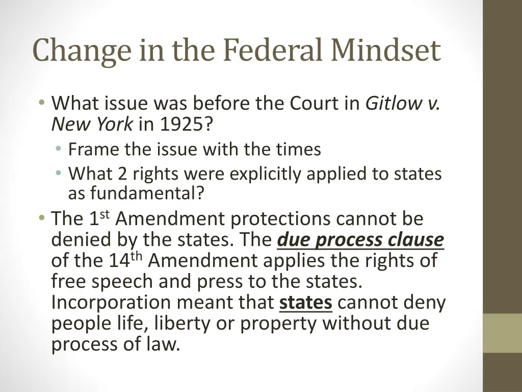 change in the federal mindset