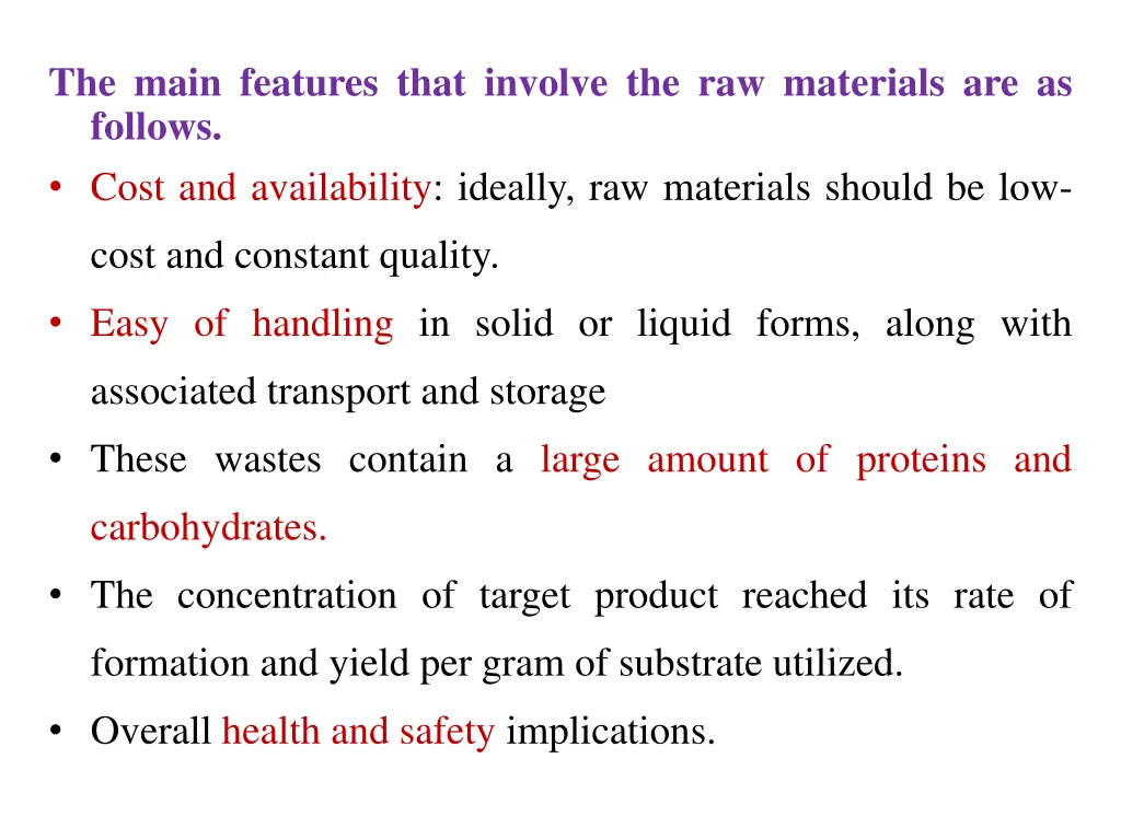 the main features that involve the raw materials