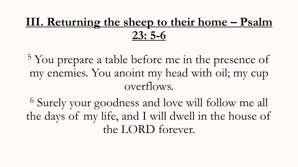 iii returning the sheep to their home psalm 23 5 6