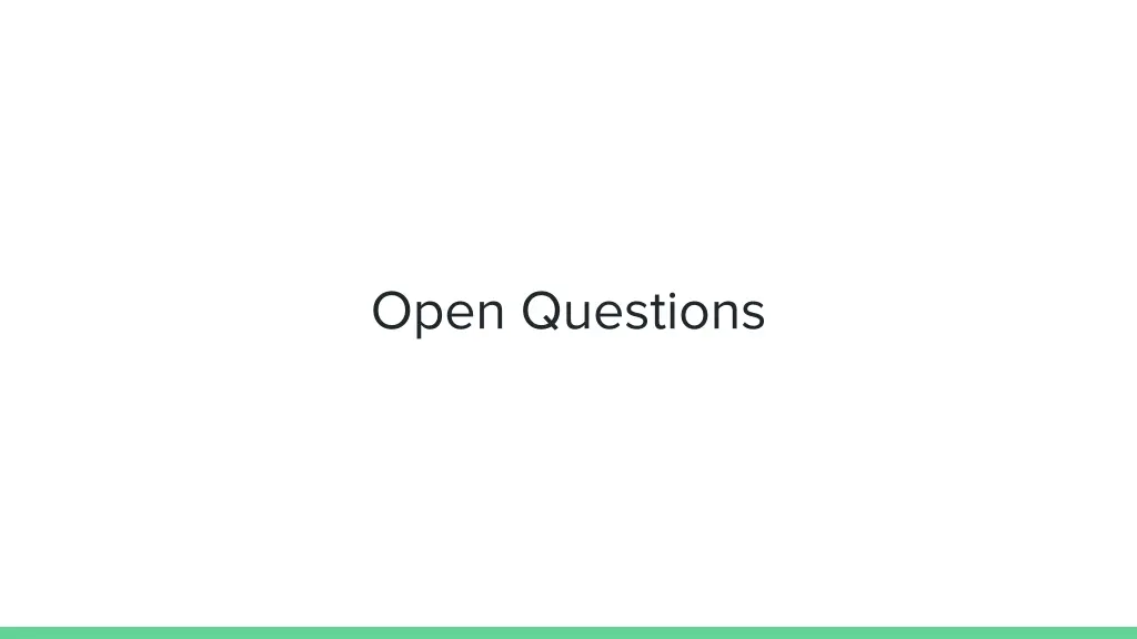 open questions