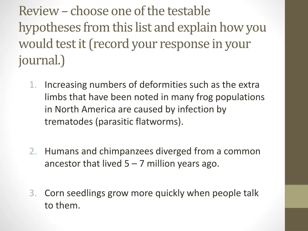 review choose one of the testable hypotheses from