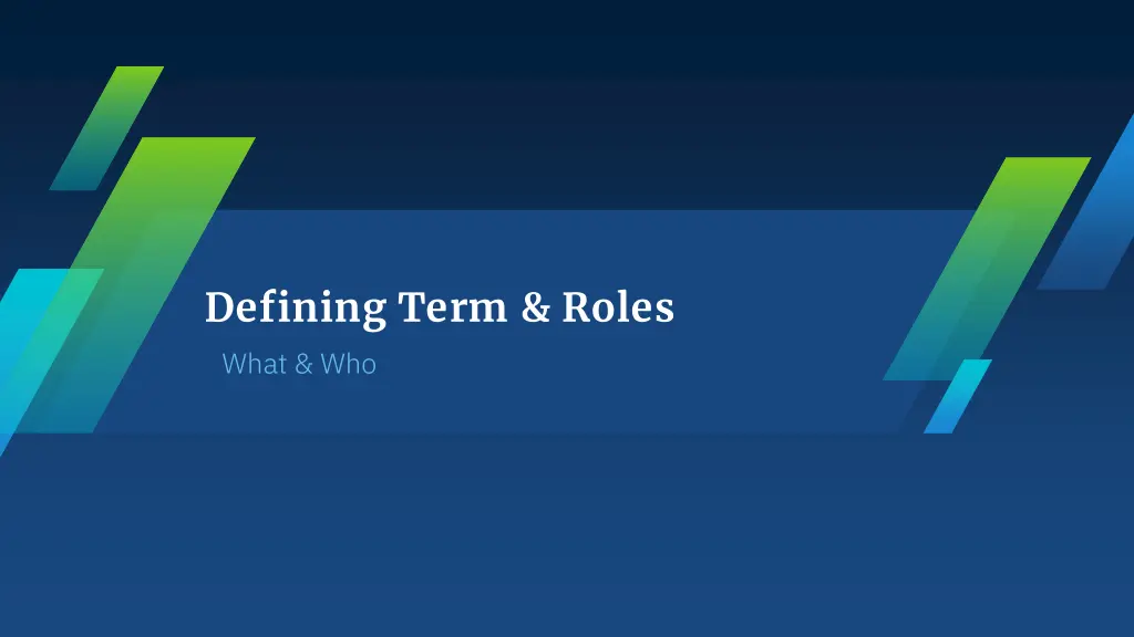 defining term roles what who