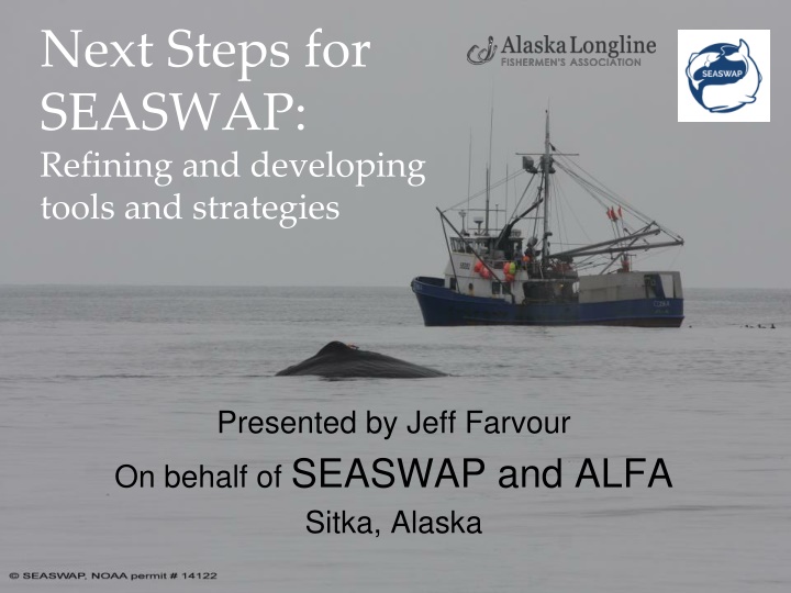 next steps for seaswap refining and developing