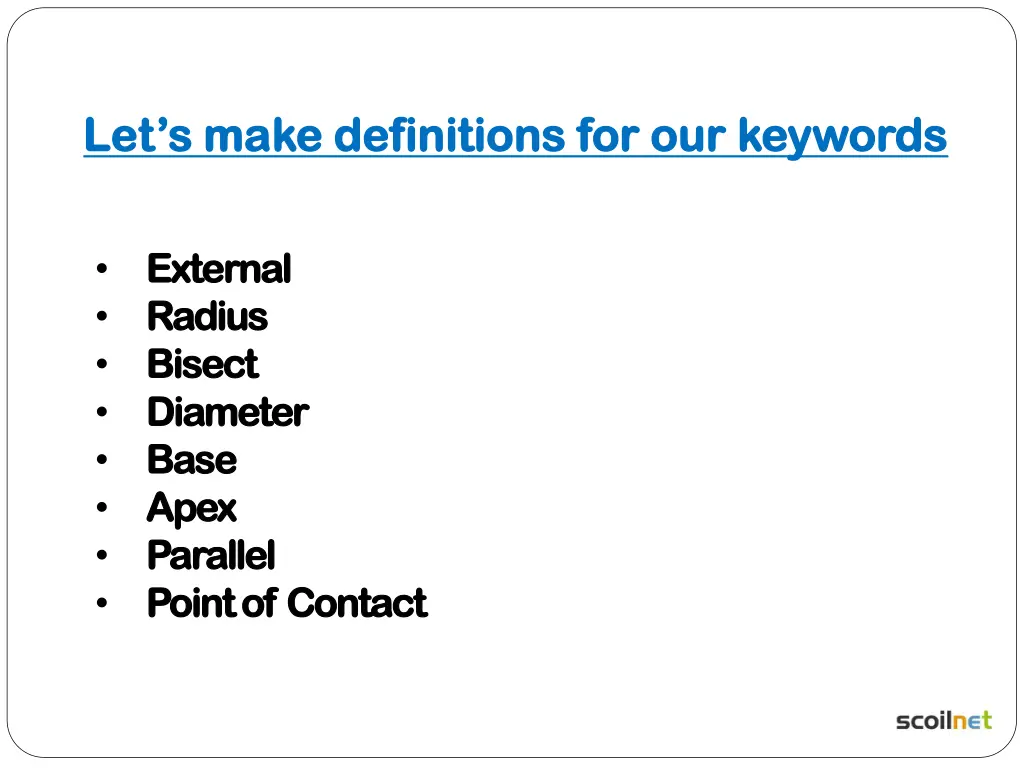 let s make definitions for our keywords