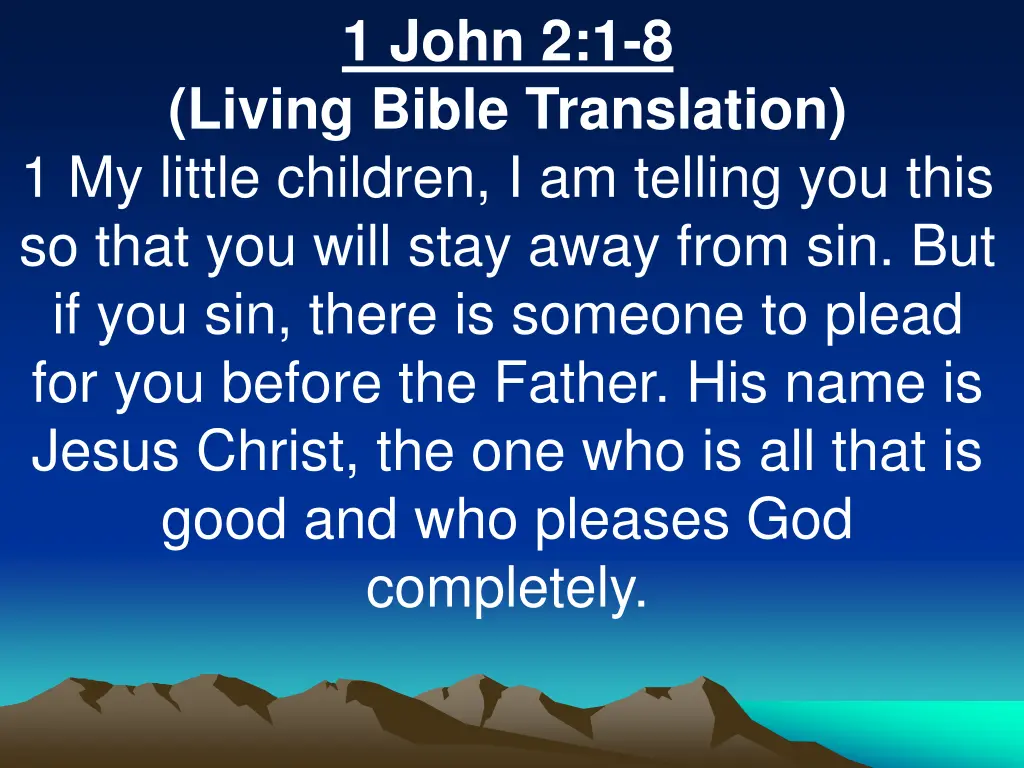 1 john 2 1 8 living bible translation 1 my little