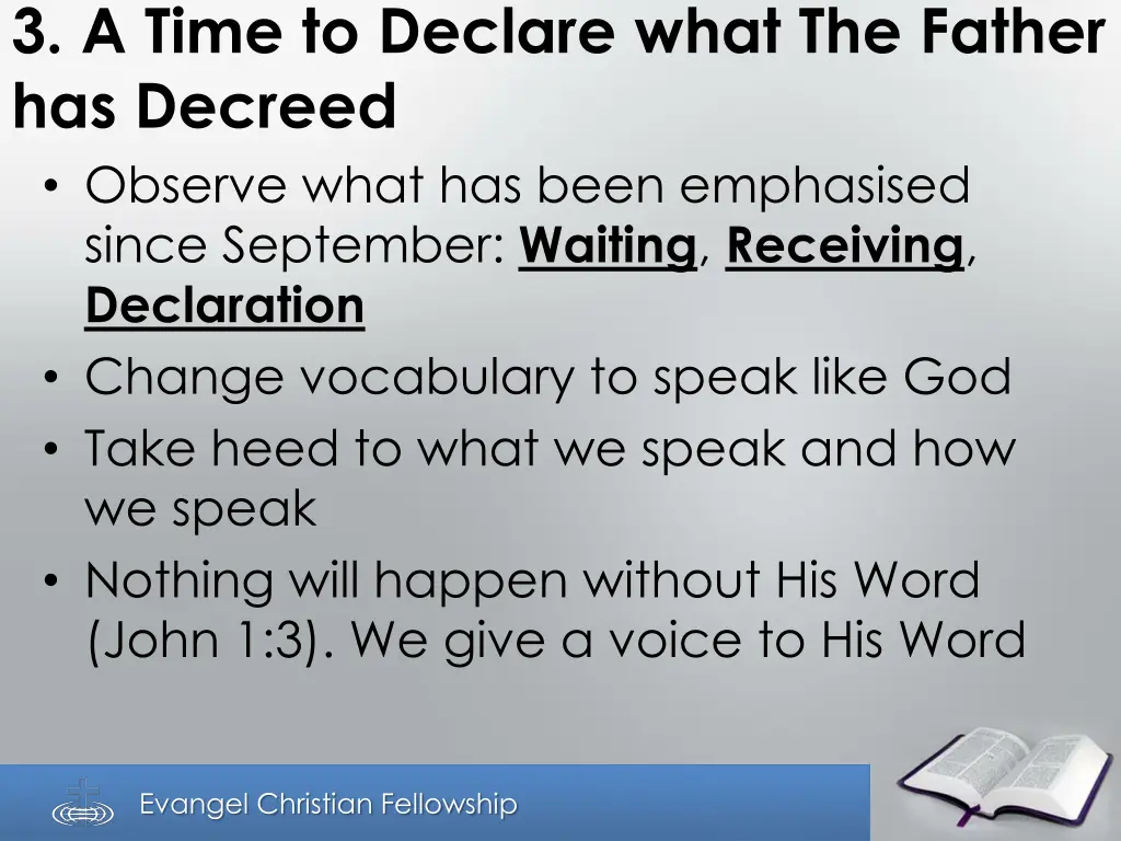 3 a time to declare what the father has decreed