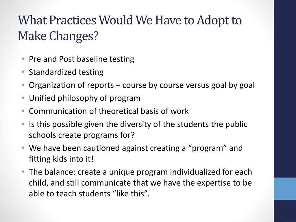 what practices would we have to adopt to make