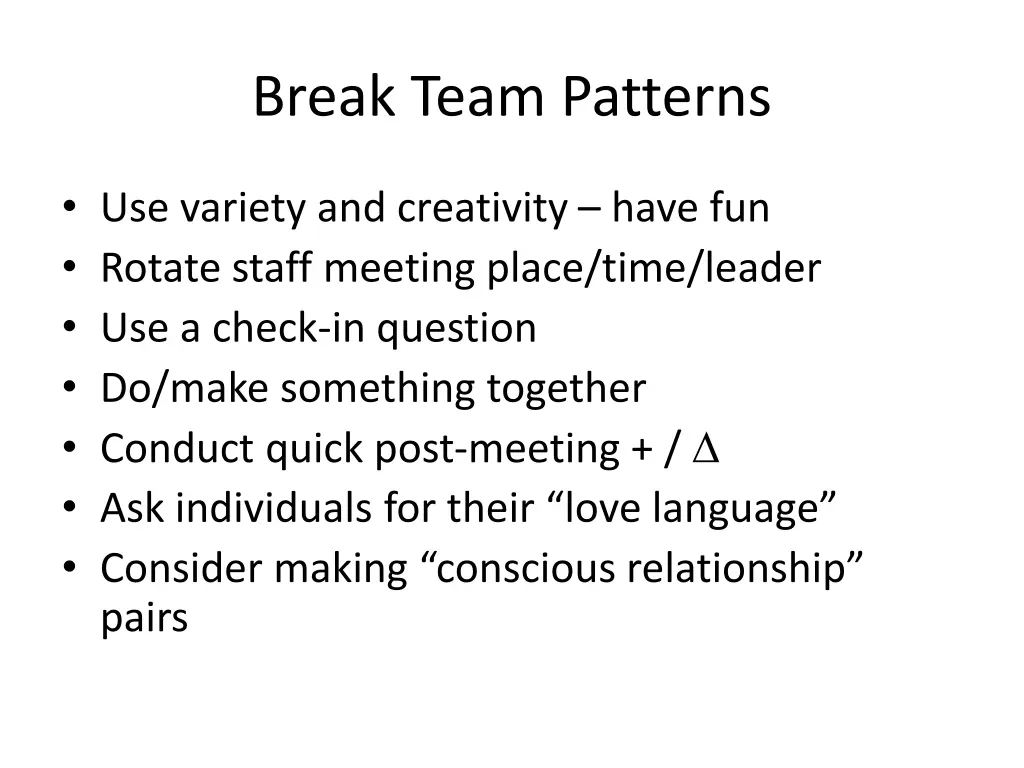 break team patterns