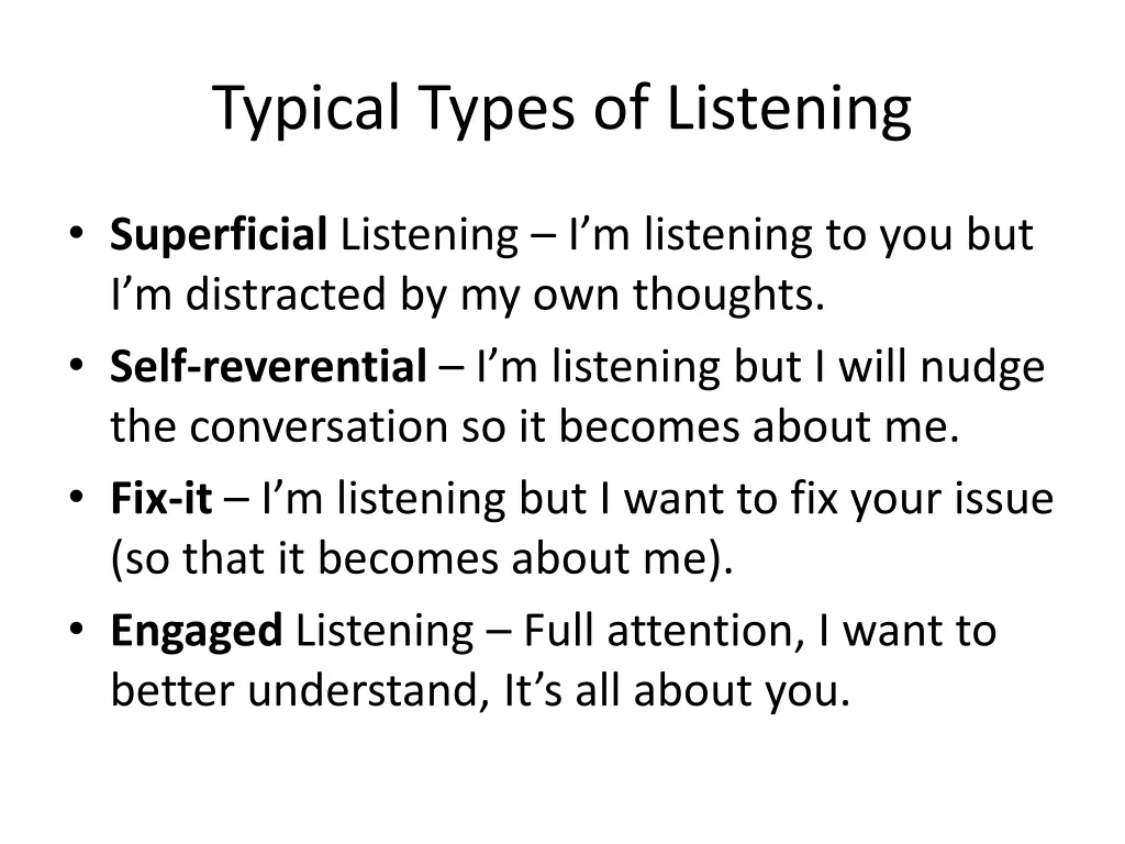 typical types of listening