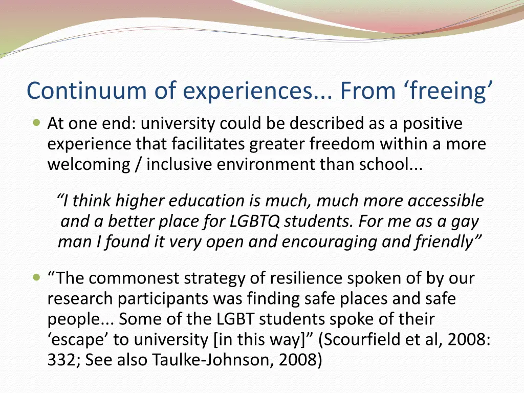 continuum of experiences from freeing