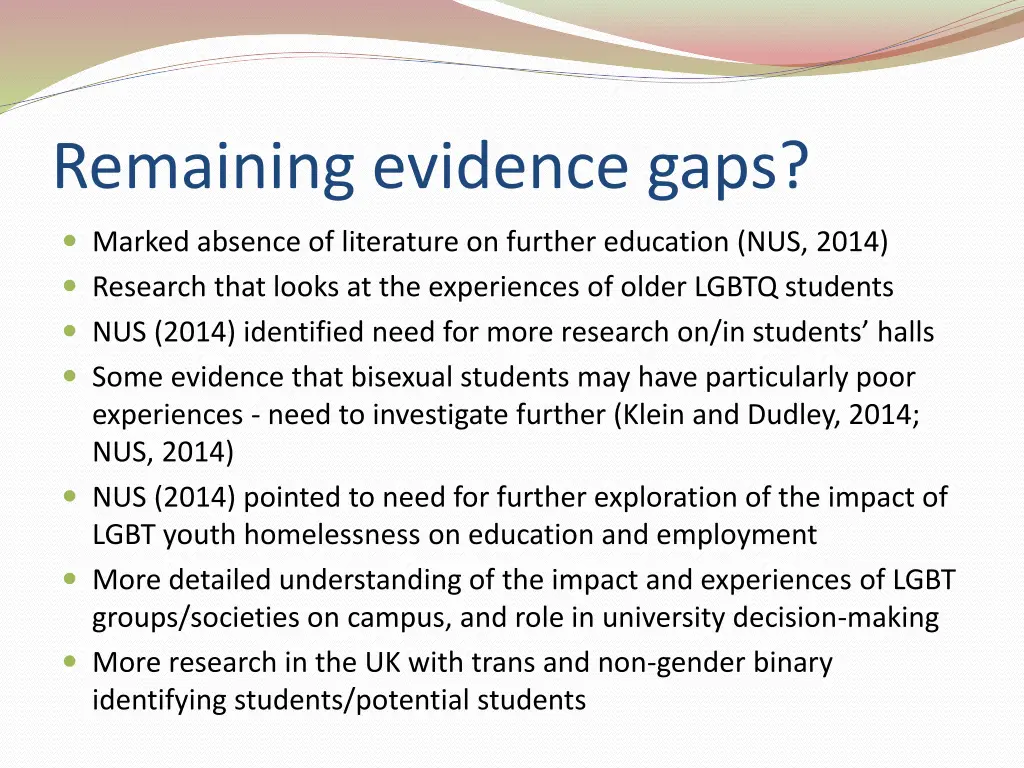 remaining evidence gaps