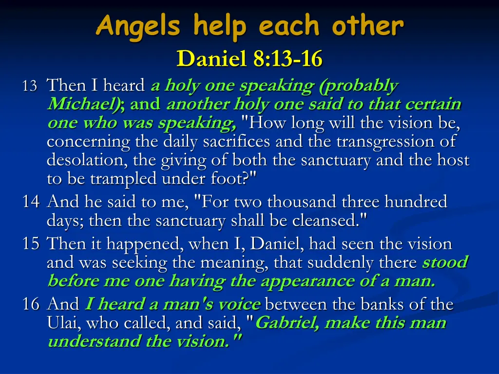 angels help each other daniel 8 13 16 13 then