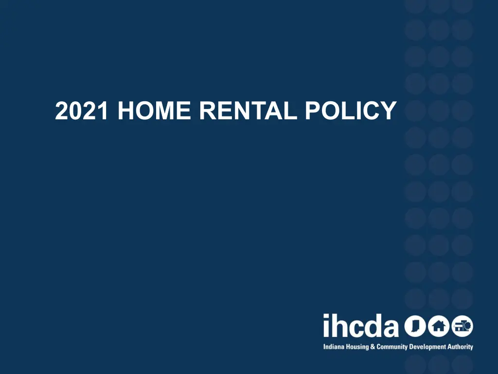 2021 home rental policy