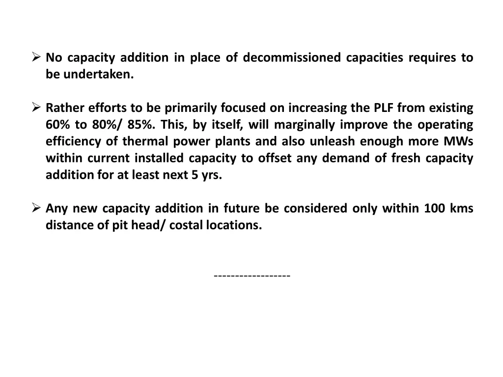 no capacity addition in place of decommissioned