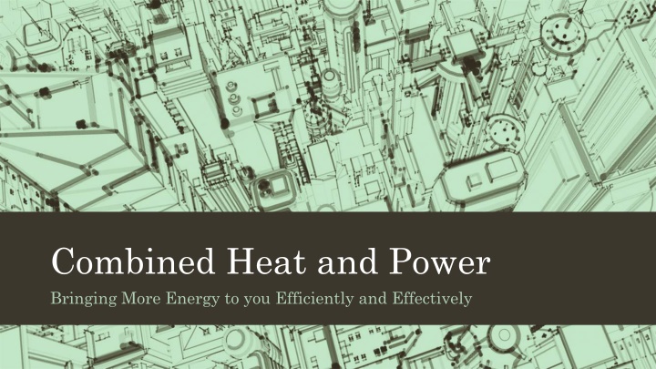 combined heat and power bringing more energy