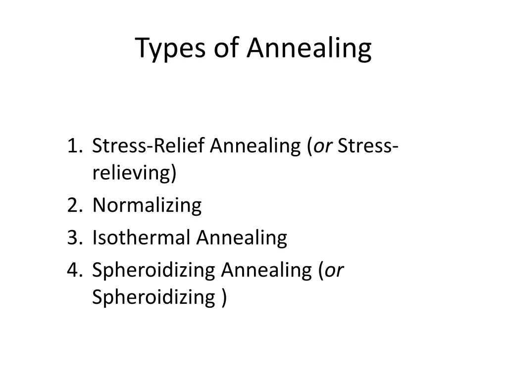 types of annealing