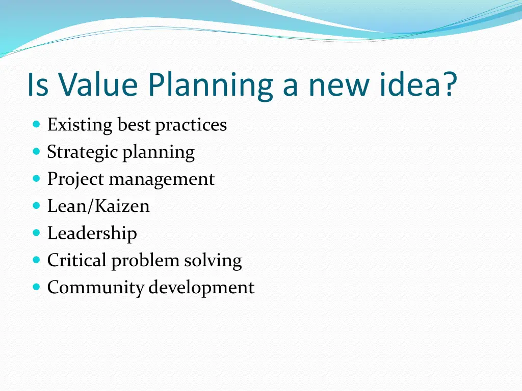 is value planning a new idea