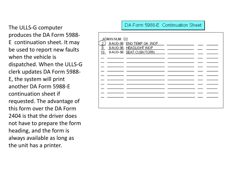 the ulls g computer produces the da form 5988