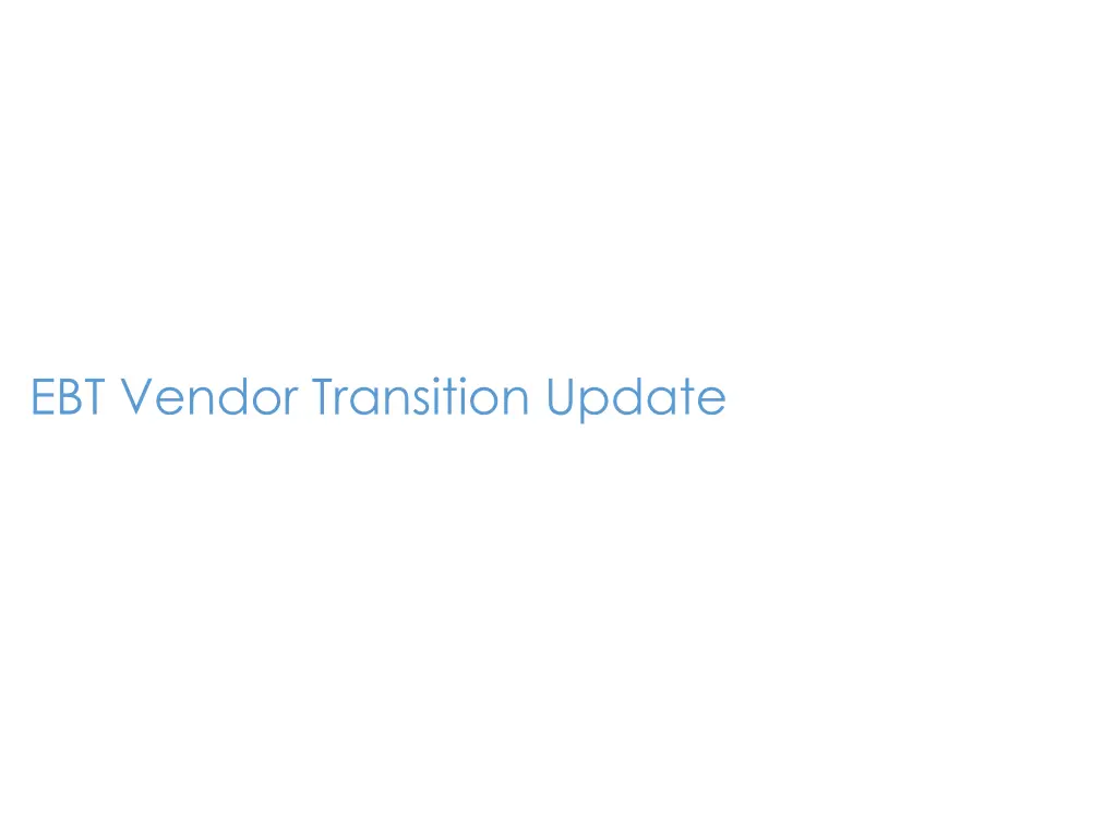 ebt vendor transition update