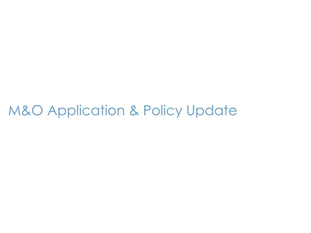 m o application policy update