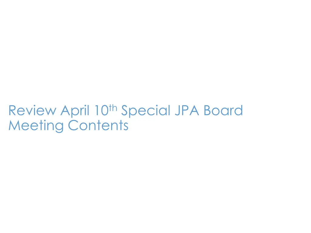 review april 10 th special jpa board meeting