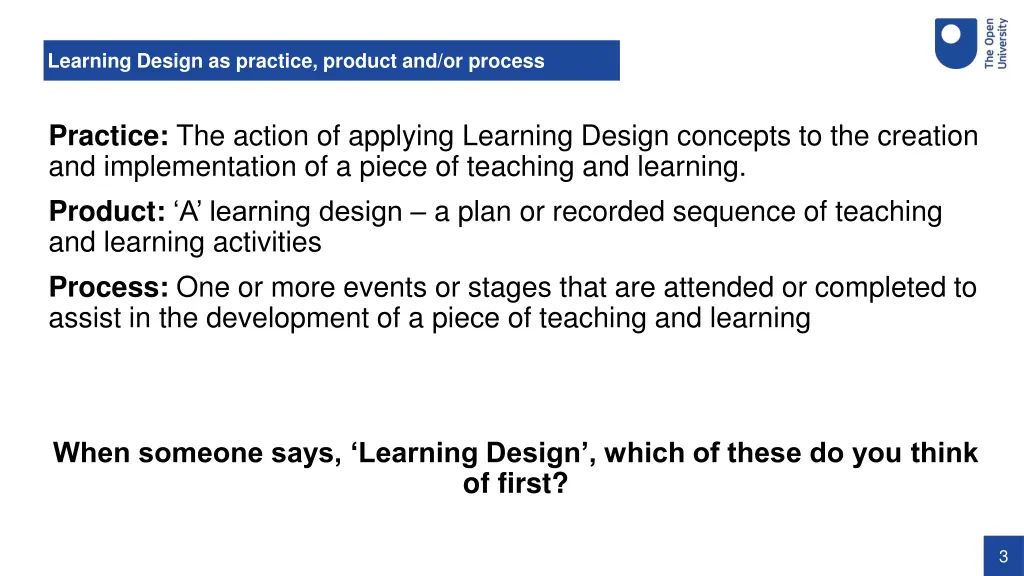 learning design as practice product and or process