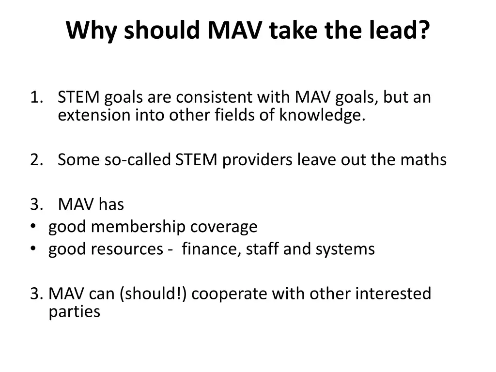 why should mav take the lead