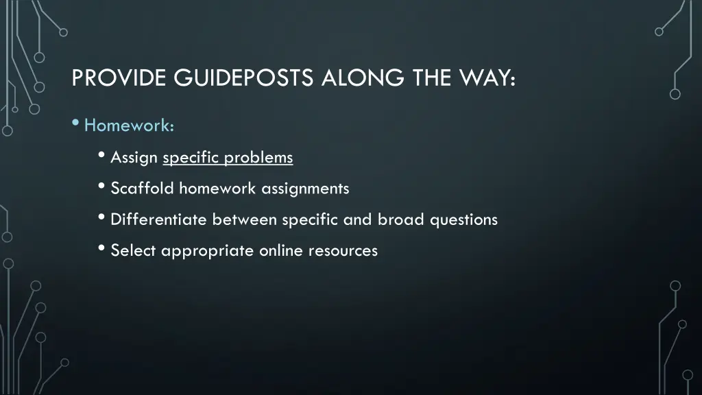 provide guideposts along the way 2