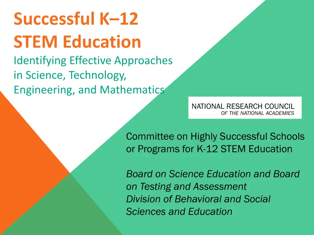 successful k 12 stem education identifying