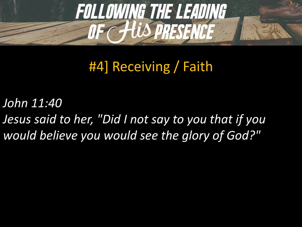 4 receiving faith