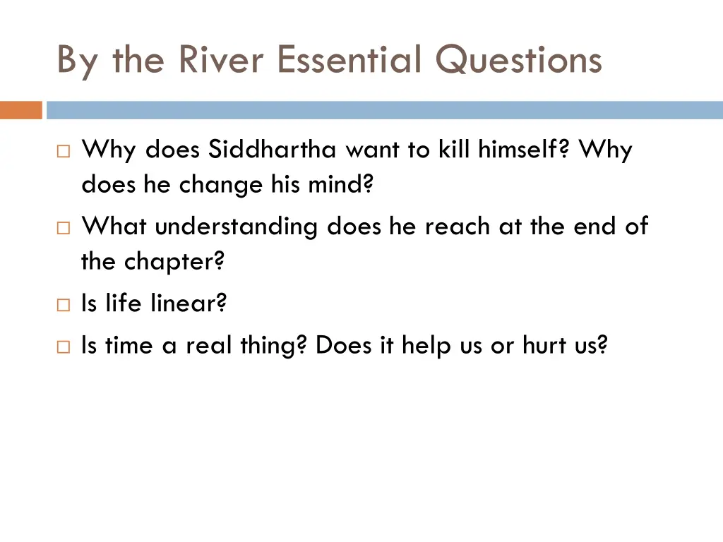 by the river essential questions