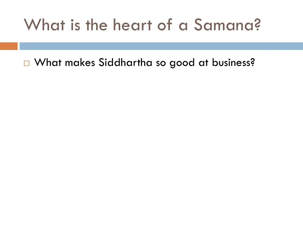 what is the heart of a samana