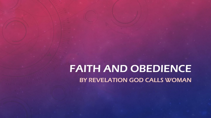 faith and obedience by revelation god calls woman