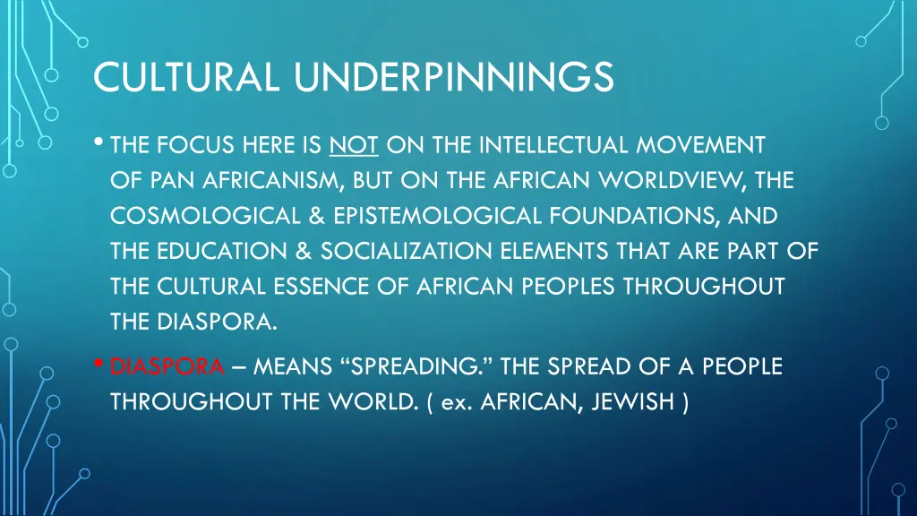 cultural underpinnings