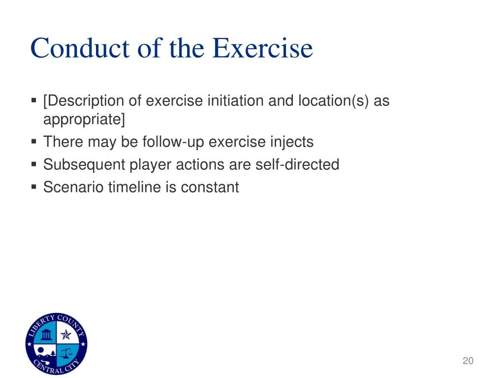 conduct of the exercise