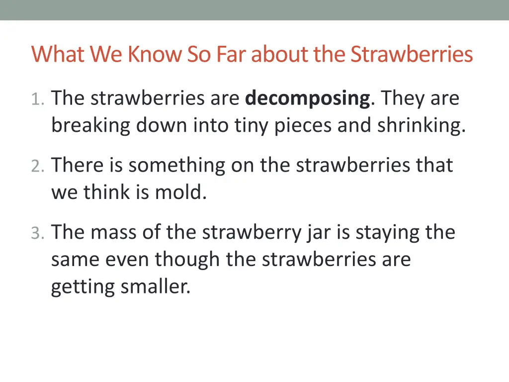 what we know so far about the strawberries