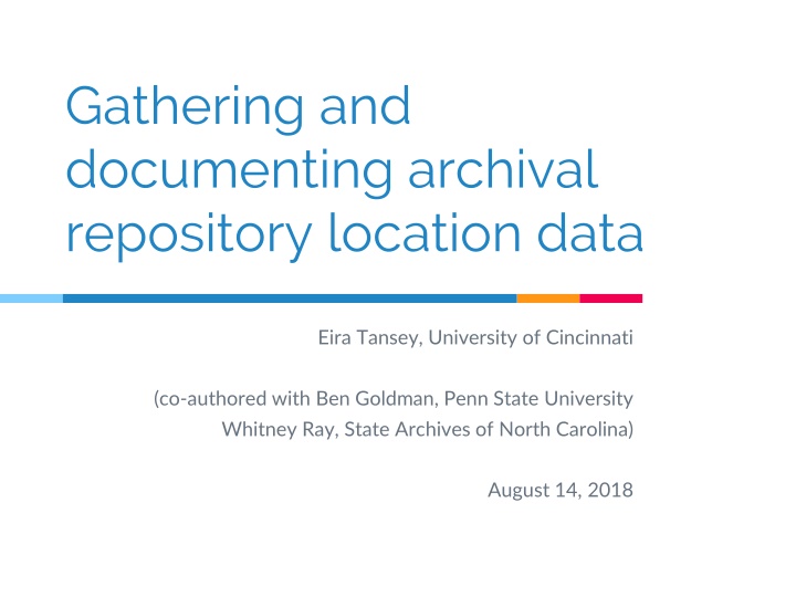 gathering and documenting archival repository