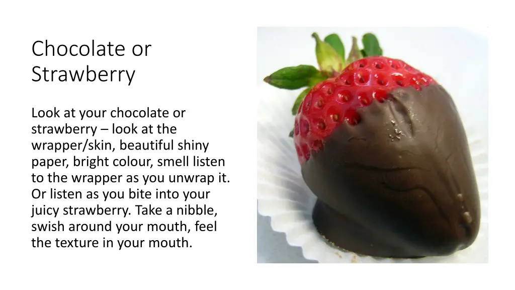 chocolate or strawberry