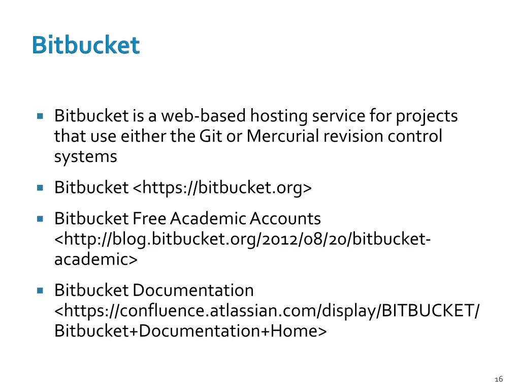 bitbucket is a web based hosting service