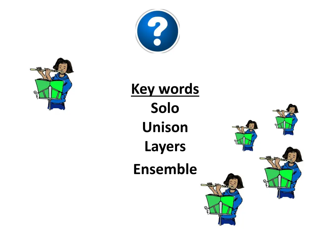 key words solo unison layers ensemble