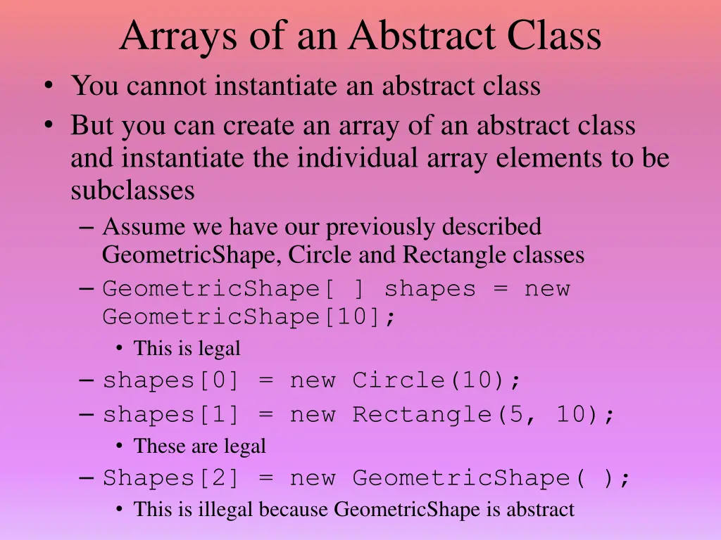 arrays of an abstract class you cannot