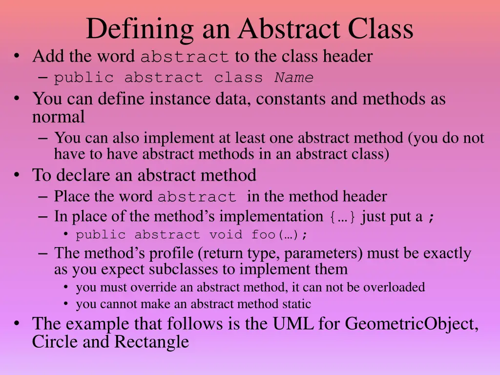 defining an abstract class add the word abstract