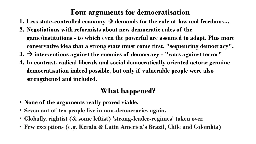 four arguments for democratisation 1 less state